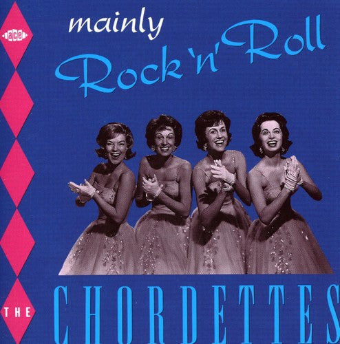 Chordettes: Mainly Rock N Roll