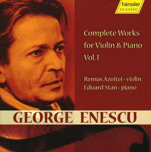 Enescu / Azoitei / Stan: Works for Violin & Piano 1