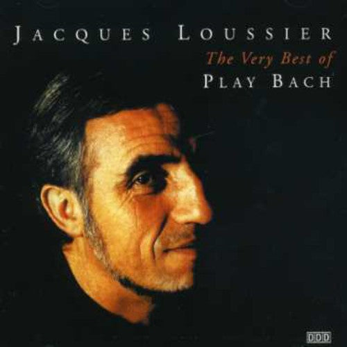 Loussier, Jacques: Very Best of Play Bach