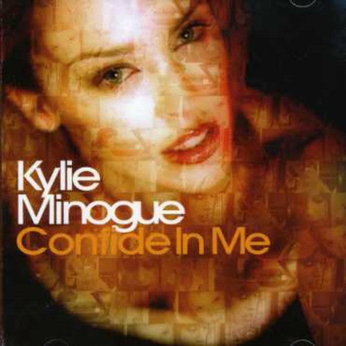 Minogue, Kylie: Confide in Me