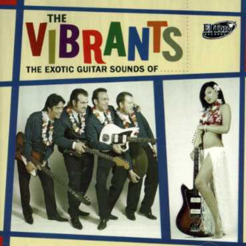 Vibrants: The Exotic Guitar Sounds Of The Vibrants