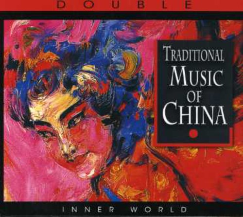 Music of China: Traditional Music of China / Var: Music Of China: Traditional Music Of China