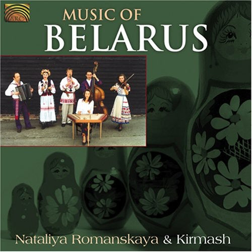 Romanskaya, Nataliya & Kirmash: Music of Belarus