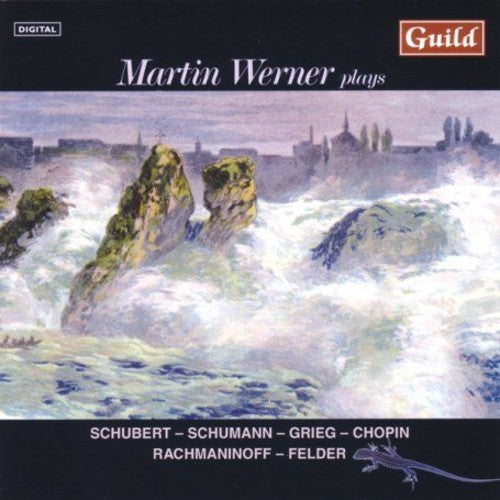 Schubert / Schumann / Grieg / Werner: Martin Werner Plays Schubert Schumann & Grieg