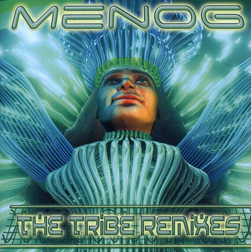 Menog: Tribe Remixes