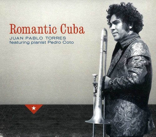 Torres, Juan Pablo: Romantic Cuba