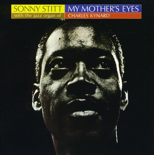 Stitt, Sonny: My Mothers Eyes