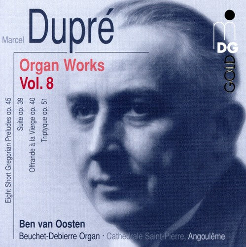 Dupre / Van Oosten: Organ Works 8