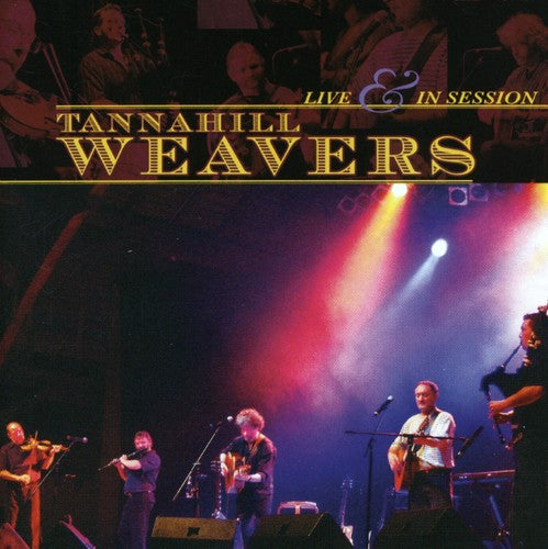 Tannahill Weavers: Live and In Session