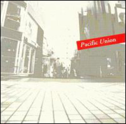 Pacific Union / Various: Pacific Union