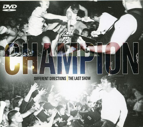 Champion: Different Directions / the Last Show
