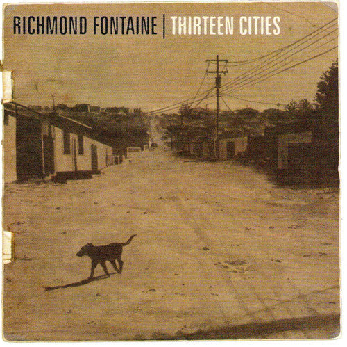 Richmond Fontaine: Thirteen Cities