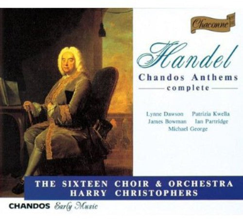 Handel / Christophers / Sixteen Orchestra: Chandos Anthems 1-11