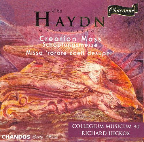 Haydn / Hickox / Collegium Musicum 90 & Choir: Creation Mass in B Flat