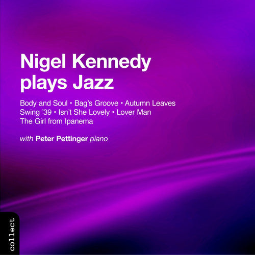 Kennedy, Nigel: Plays Jazz