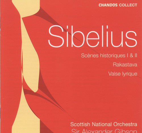 Sibelius / Gibson / Sno: Historic Scenes 1 & 2 / Suite: The Beloved