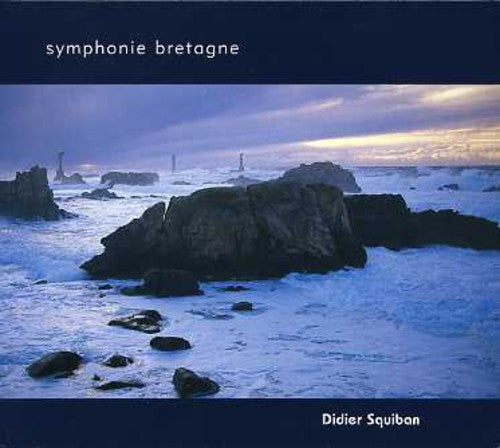 Squiban, Didier: Symphonie Bretagne