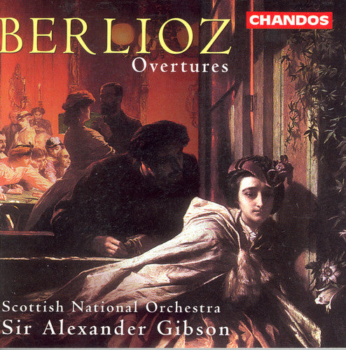 Berlioz / Gibson / Scottish National Orchestra: Overtures