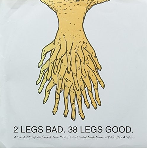 2 Legs Bad 38 Legs Good / Various: 2 Legs Bad, 38 Legs Good