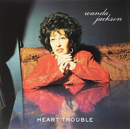 Jackson, Wanda: Heart Trouble