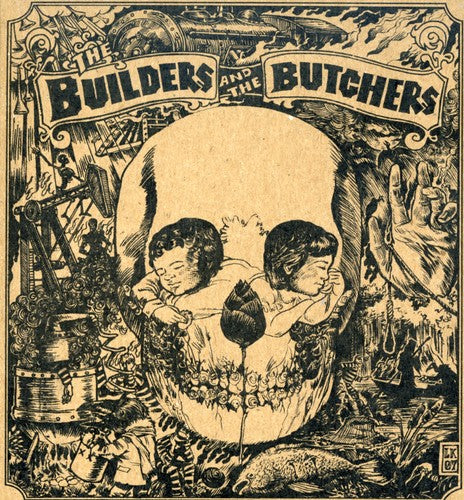 Builders & the Butchers: Builders & the Butchers