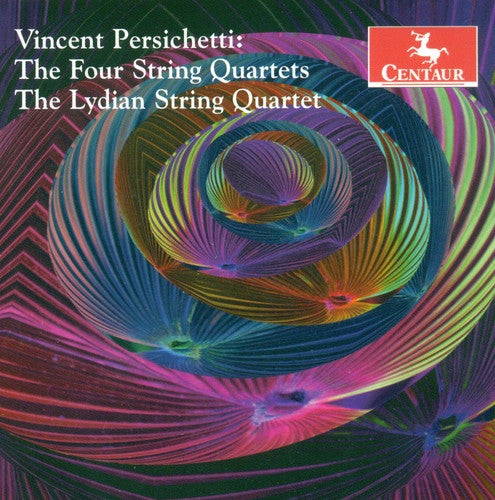 Persichetti / Lydian String Quartet: Four String Quartets