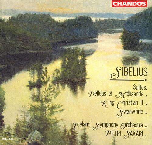 Sibelius / Sakari / Iceland Symphony: Pelleas & Melisande Suite