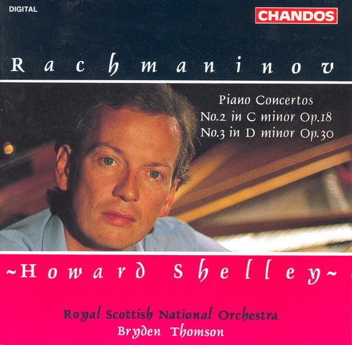 Rachmaninoff / Shelley / Thomson: Piano Concertos 2 & 3