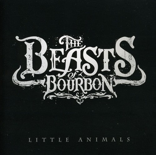 Beasts of Bourbon: Little Animals