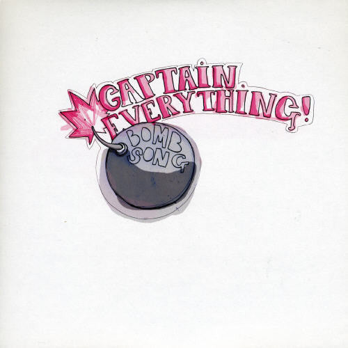 Captain Everything!: Bomb Song