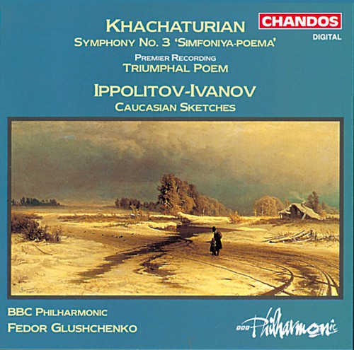 Khachaturian / Gluschenko / BBC: Symphony 3 / Triumphal Poem