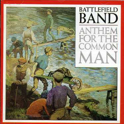 Battlefield Band: An the M for the Common Man