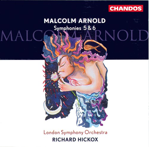 Arnold / Hickox / London Symphony Orchestra: Symphony 5 & 6