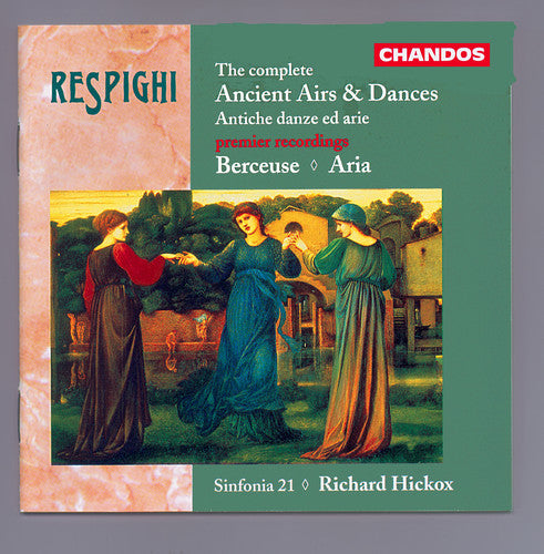 Respighi / Hickox: Ancient Airs & Dances