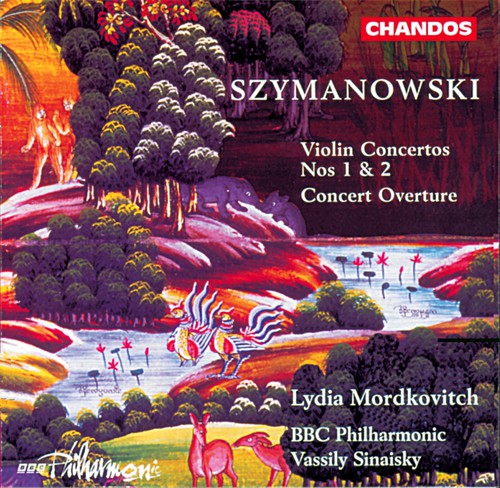 Szymanowski / Sinaisky / Mordkovitch / BBC Phil: Violin Concerto 1 & 2 / Concert Overture