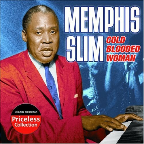 Memphis Slim: Cold Blooded Woman