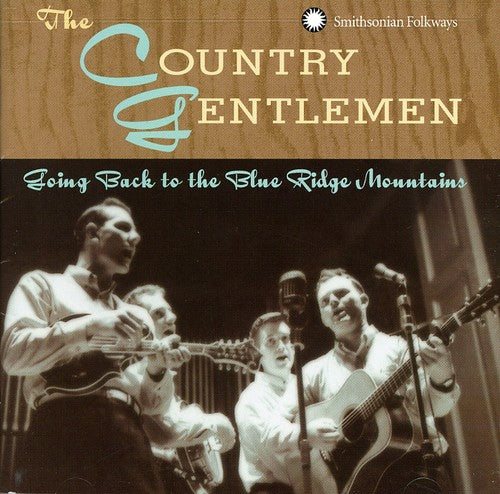 Country Gentlemen: Going Back to the Blue Ridge Mountains