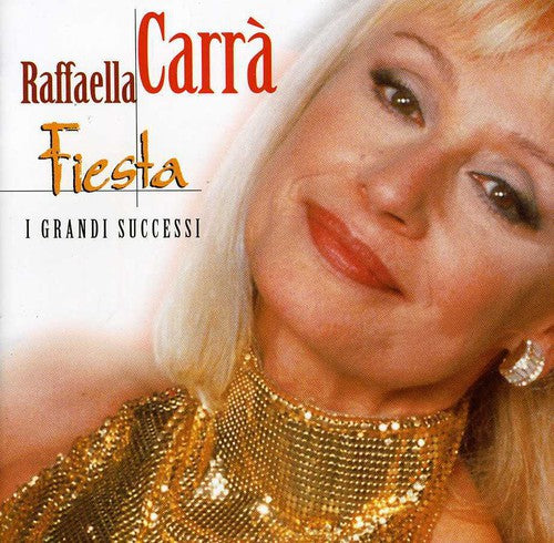 Carra, Raffaella: Fiesta