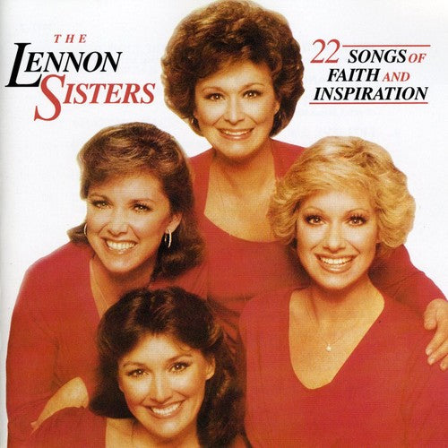 Lennon Sisters: 22 Songs of Faith & Inspiration