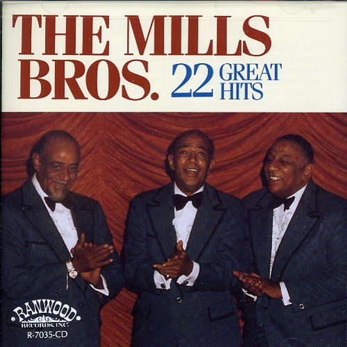 Mills Brothers: 22 Great Hits