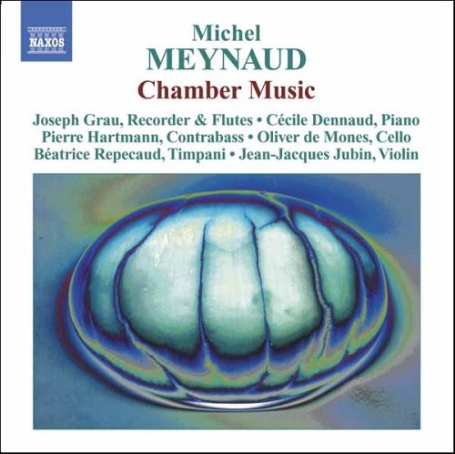 Meynaud / Grau / Dennaud / Hartmann / De Mones: Chamber Music