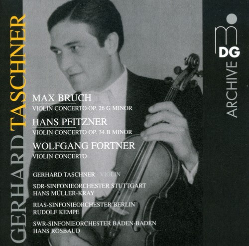 Taschner / Fortner / Bruch / Pfitzner: Violin Concerto