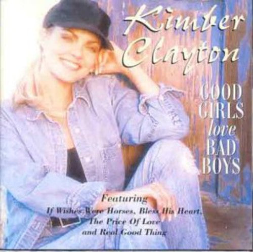 Clayton, Kimber: Good Girls Love Bad Boys