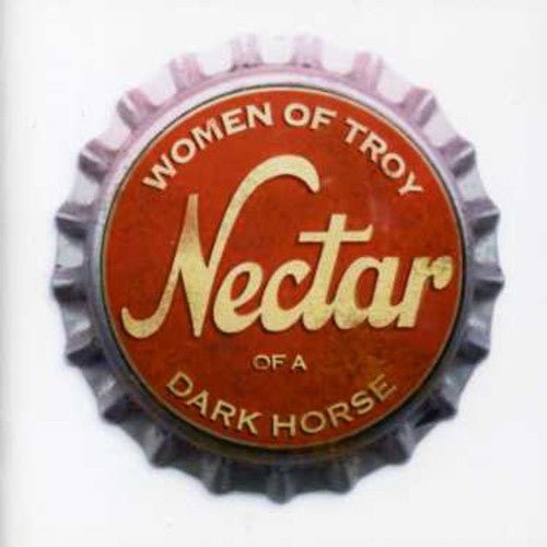 Women of Troy: Nectar of a Dark Horse