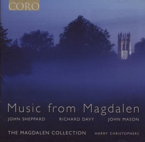 Sheppard / Davy / Magdalen Coll / Chirstophers: Music from Magdalen