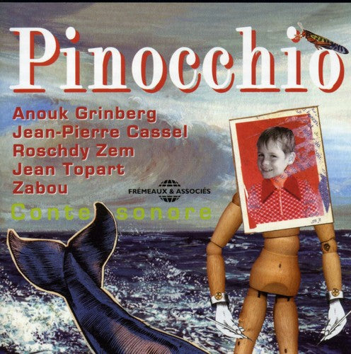 Collodi/ Grinberg / Cassel / Zabou / Topart: Pinocchio