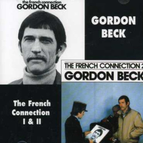 Beck, Gordon: French Connection I & II