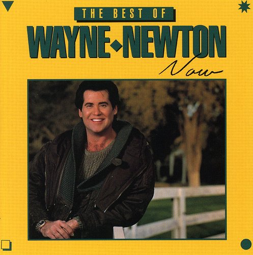 Newton, Wayne: Best of Wayne Newton Now