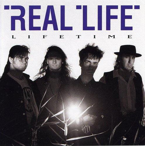 Real Life: Lifetime