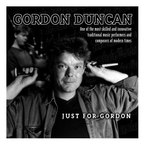 Duncan, Gordon: Just For Gordon